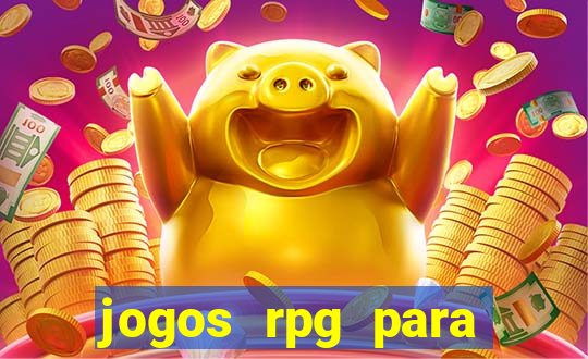 jogos rpg para ganhar dinheiro